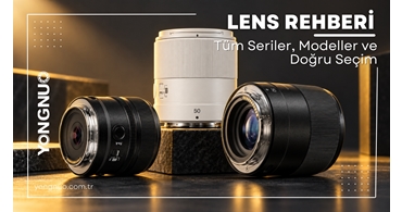 Yongnuo Lens Rehberi 2026: Modeller, Fiyat ve Seçim