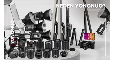 Neden YONGNUO ?