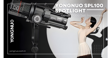 Yongnuo SPL100 Spotlight Lensli Gobo Seti İncelemesi