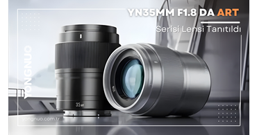 Yongnuo 35mm F1.8 ART Serisi Lensler Tanıtıldı