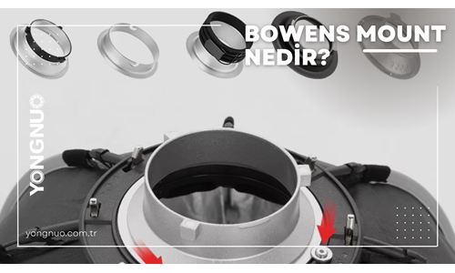 Bowens Mount Nedir?