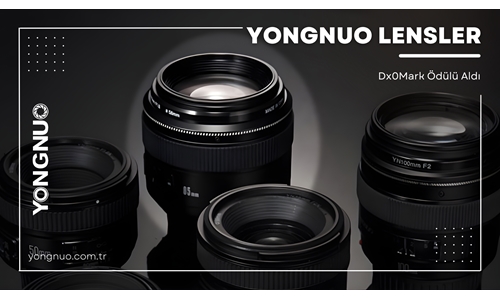 Yongnuo Lensleri DxOMark Ödülü Aldı