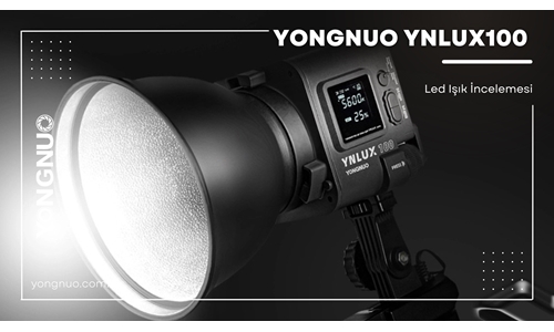 Yongnuo YNLUX100 LED Işık İncelemesi