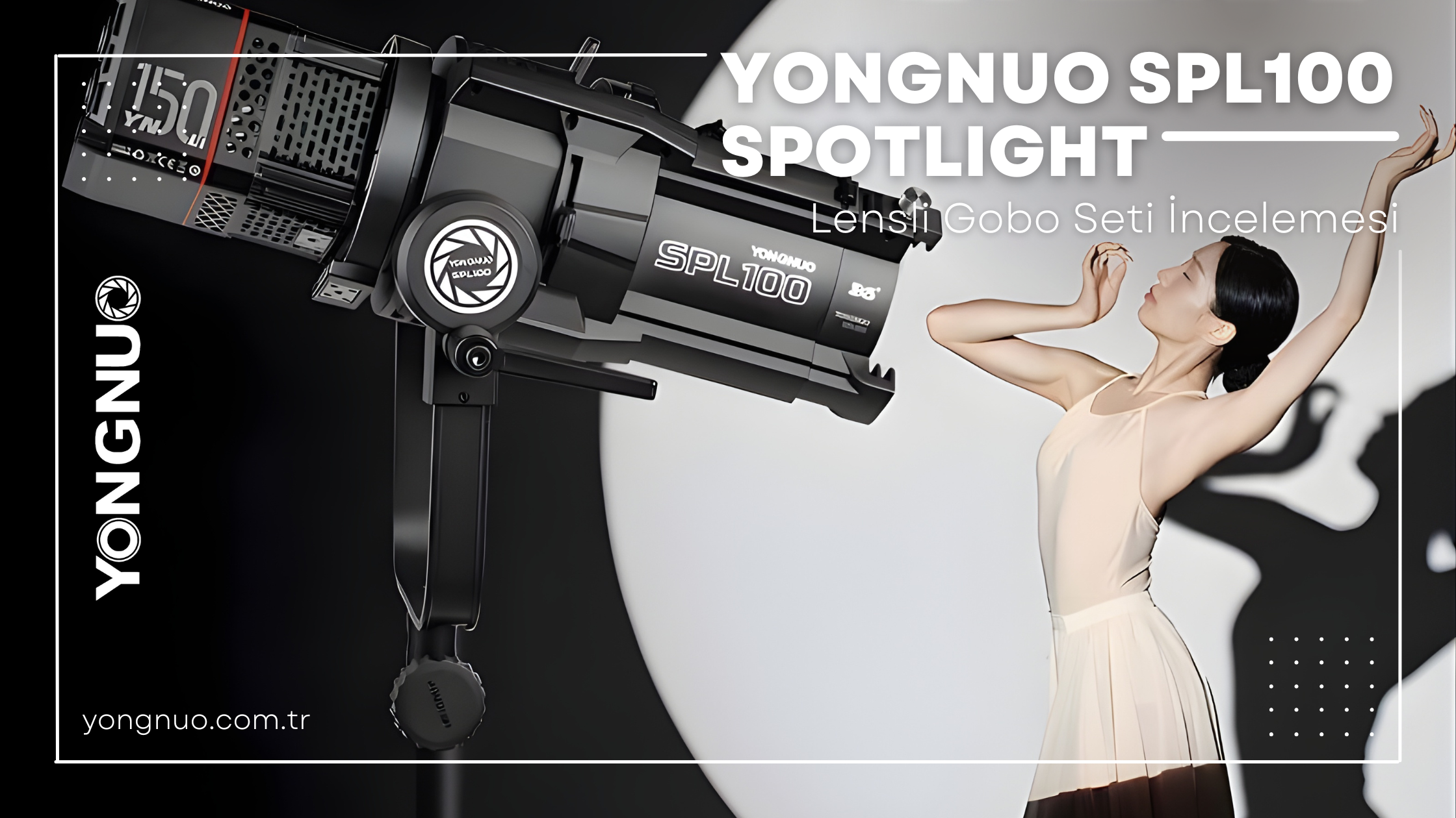 Yongnuo SPL100 Spotlight Lensli Gobo Seti İncelemesi