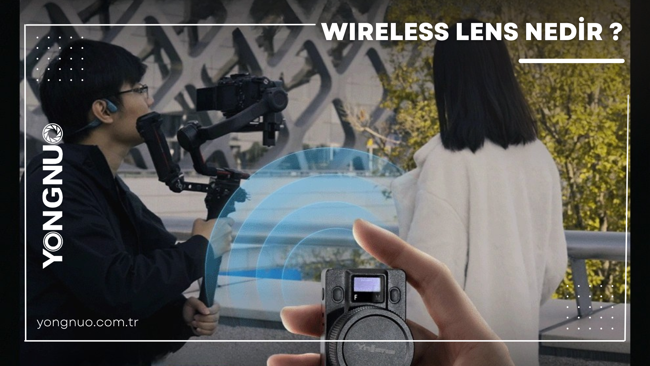 Wireless Lens Nedir ?