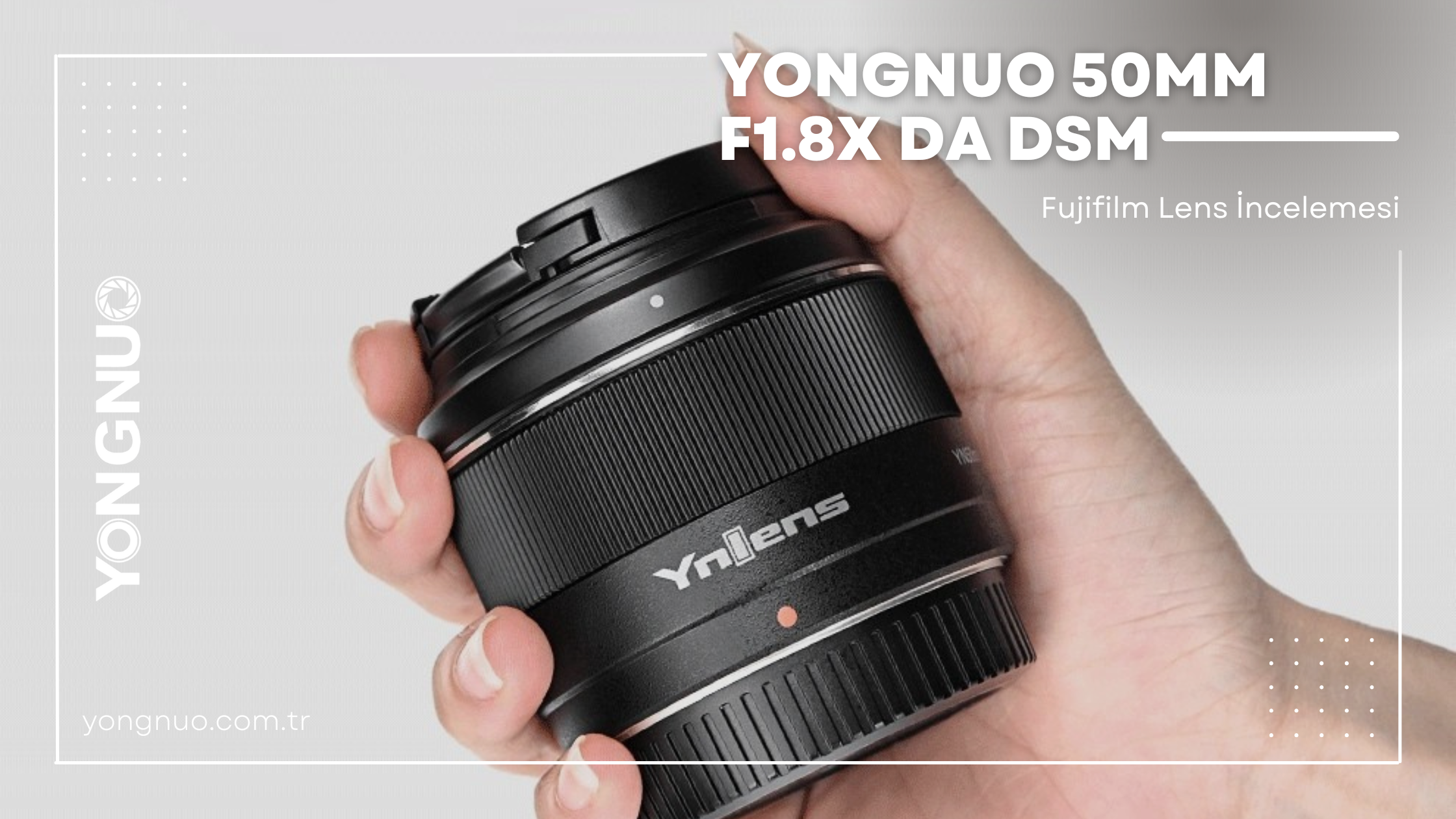 Yongnuo 50mm F1.8 X DA DSM Fujifilm Lens İncelemesi