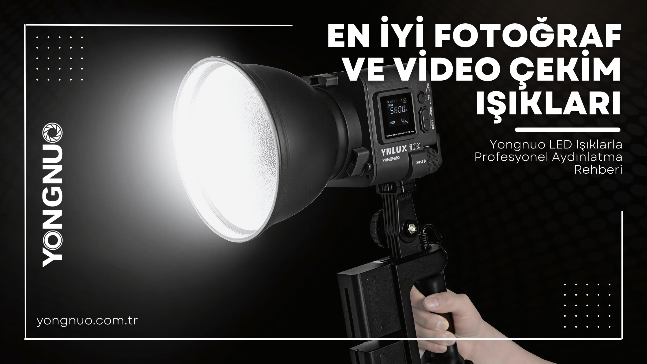 En İyi Fotoğraf ve Video Çekim Işıkları